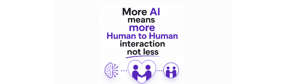 Your Customers Don't Want to Talk to AI. They Want to Talk to You.